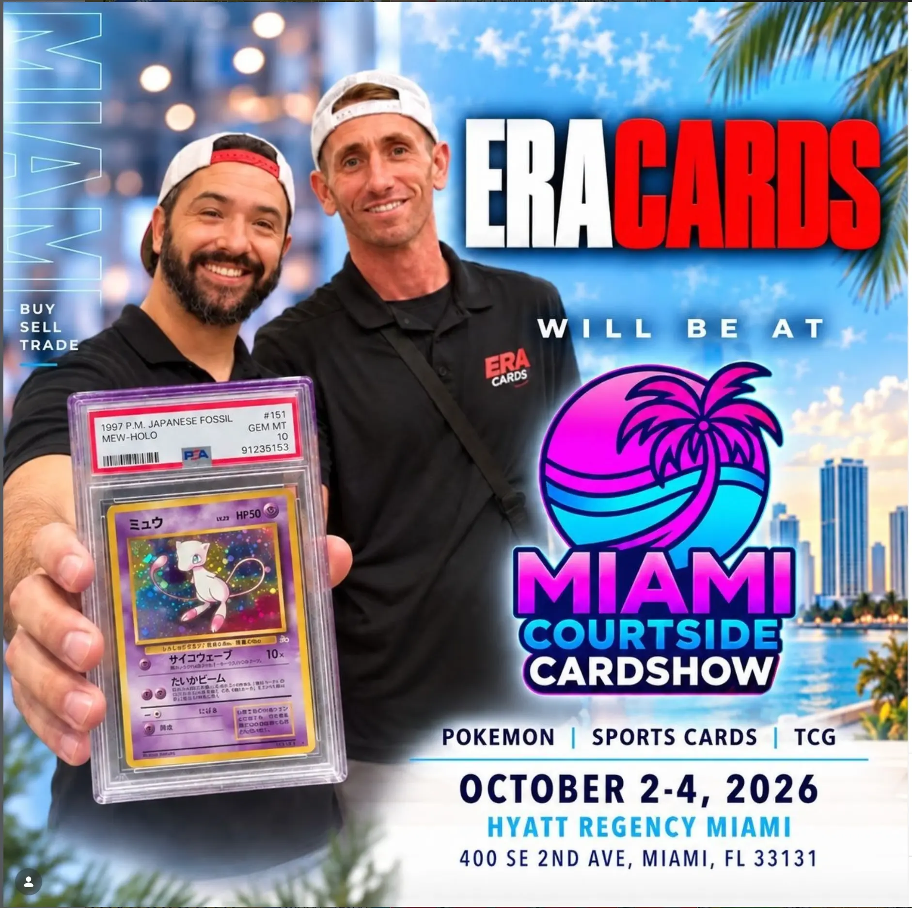 We're at the Miami Courtside Cardshow October 2-4 at the Hyatt Regency Miami — buying, selling, and trading all weekend.